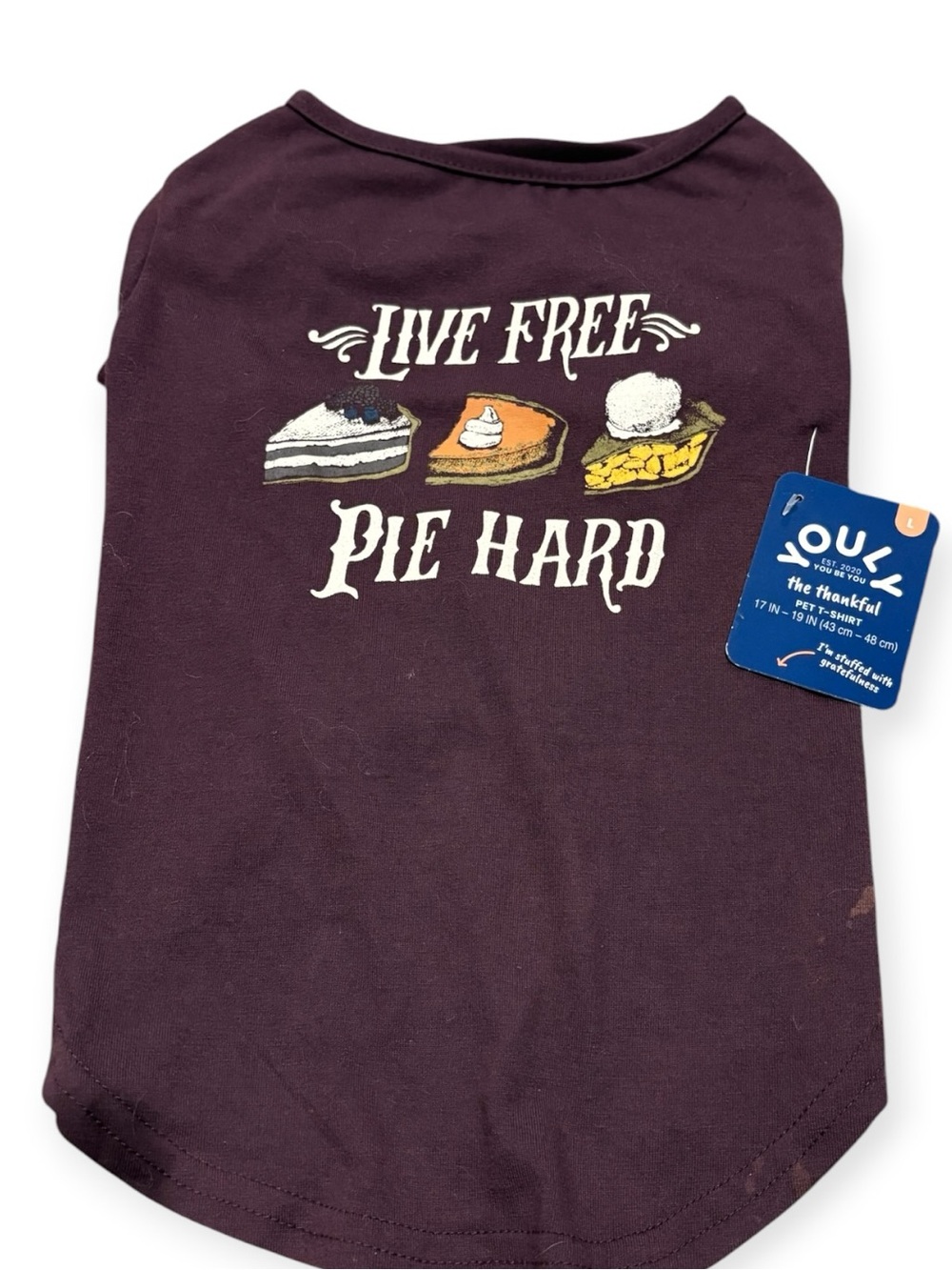 NWT YOULY THE THANKFUL Live Free Pie Hard Dog Shirt Fall Thanksgiving Large